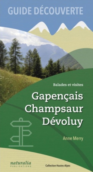 Picture of Guide découverte. Balades et visites. Gapencais, Champsaur, Dévoluy