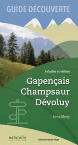Picture of Guide découverte. Balades et visites. Gapencais, Champsaur, Dévoluy