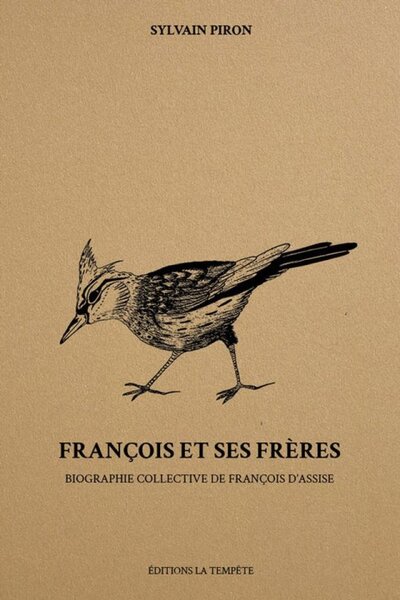 Picture of FRANCOIS ET SES FRERES : BIOGRAPHIE COLLECTIVE DE FRANCOIS D'ASSISE