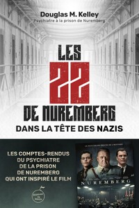 Image de LES 22 DE NUREMBERG : DANS LA TETE DES NAZIS