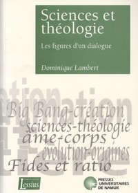 Image de SCIENCES ET THEOLOGIE - LES FIGURES D'UN DIALOGUE