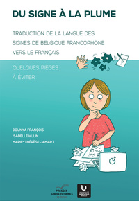Picture of DU SIGNE A LA PLUME : TRADUCTION DE LA LANGUE DES SIGNES DE BELGIQUE FRANCOPHONE VERS LE FRANCAIS. Q