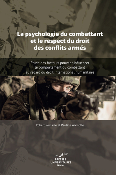 Picture of LA PSYCHOLOGIE DU COMBATTANT ET LE RESPECT DU DROIT DES CONFLITS ARMES