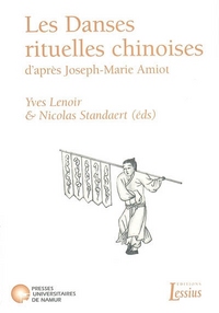 Picture of Les danses rituelles chinoises d'après Joseph-Marie Amiot - aux sources de l'ethnochorégraphie