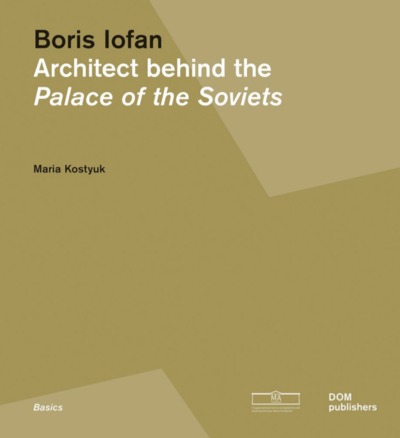 Image de ARCHITECT BEHIND THE PALACE OF SOVIET
