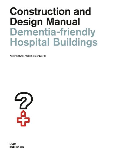 Image de DEMENTIA-FRIENDLY HOSPITAL BUILDINGS