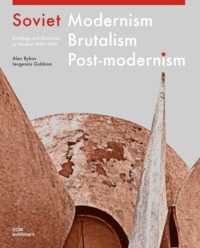 Image de SOVIET MODERNISM BRUTALISM POSTMODERNISM