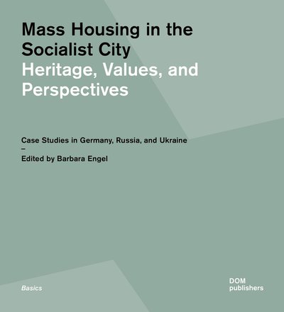 Image de MASS HOUSING AND THE SOCIALIST CITY