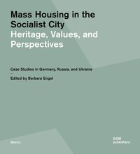 Image de MASS HOUSING AND THE SOCIALIST CITY