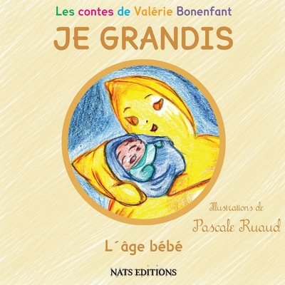 Image de JE GRANDIS L'âge bébé