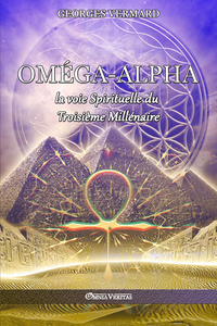 Image de Oméga Alpha ou la voie Spirituelle du Troisième Millénaire