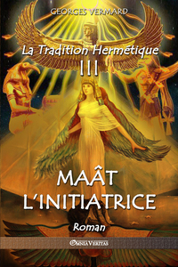 Image de La Tradition Hermétique III  Maât l'Initiatrice
