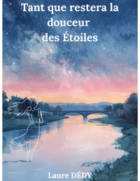 Picture of Tant que restera la douceur des Etoiles