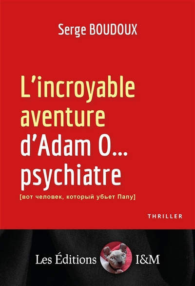 Image de L'incroyable aventure d'Adam O...psychiatre