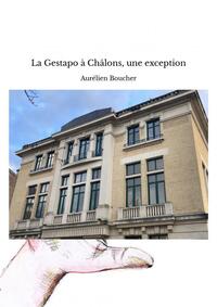 Image de La Gestapo à Châlons, une exception