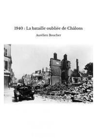 Picture of 1940 : La bataille oubliée de Châlons
