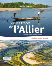Image de Sur les traces de l'Allier - Histoire d'une rivière sauvage