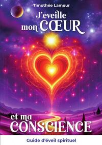 Image de J'éveille mon Coeur et ma Conscience