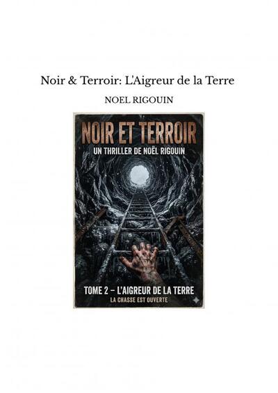 Image de Noir & Terroir: L'Aigreur de la Terre