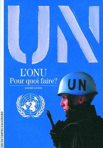 Image de L'ONU, pour quoi faire ?