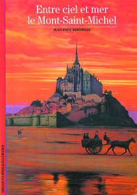 Image de Entre ciel et mer, le Mont-Saint-Michel