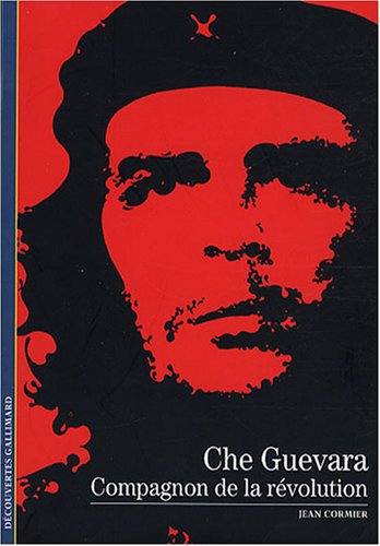Image de CHE GUEVARA, COMPAGNON DE LA REVOLUTION