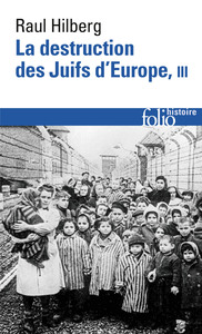 Image de La destruction des Juifs d'Europe