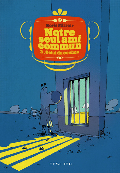 Picture of NOTRE SEUL AMI COMMUN T03 CELUI DU COCHON