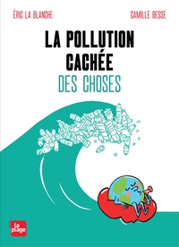 Picture of La pollution cachée des choses