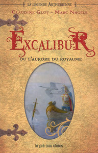 Picture of Excalibur ou l'aurore du royaume