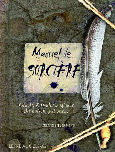 Image de Le manuel de sorcière - Rituels, Formules magiques, divination, potions...