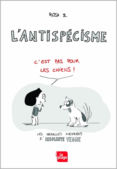 Picture of Insolente veggie 2 - L'Antispécisme, c'est pas pour les chiens