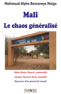 Picture of Mali : Le chaos généralisé. Raccourci d'un journal de voyage