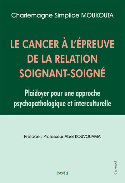 Image de Le Cancer à l'épreuve de la relation Soignant-Soigné. Plaidoyer pour une approche psychopathologique