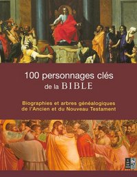 Picture of 100 personnages clés de la Bible