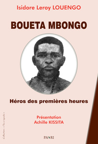 Image de BOUETA MBONGO, Héros des premières heures.