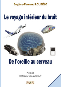 Picture of Le voyage intérieur du bruit. De l'oreille au cerveau.