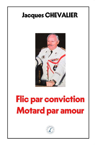 Image de Flic par conviction Motard par amour