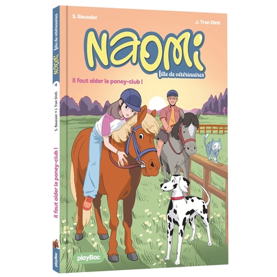 Image de Naomi, fille de vétérinaire - Il faut aider le poney-club ! - Tome 4