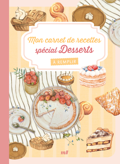 Picture of Mon carnet de recettes à remplir - Desserts