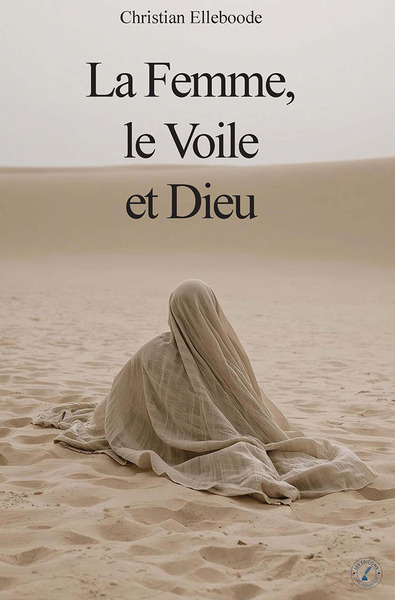 Image de La Femme, le Voile et Dieu