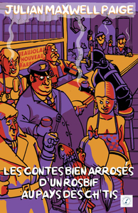 Image de Les Contes bien arrosés d'un Rosbif au pays des Ch'Tis
