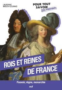Picture of Les rois et reines de France - Pour tout savoir ou presque