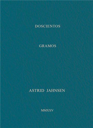 Picture of Astrid Jahnsen: 200 Grams /anglais