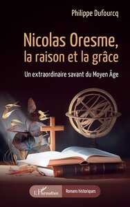 Image de Nicolas Oresme, la raison et la grâce