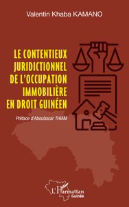 Picture of Le contentieux juridictionnel de l’occupation immobilière en droit guinéen