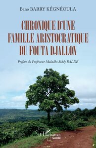 Picture of Chronique d’une famille aristocratique du Fouta Djallon
