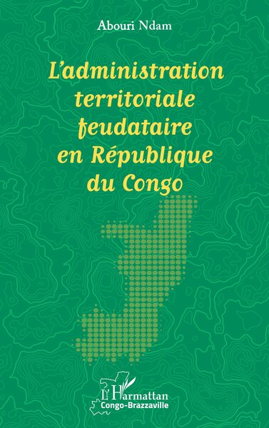 Image de L’administration territoriale feudataire en République du Congo