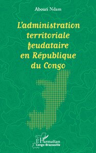 Image de L’administration territoriale feudataire en République du Congo