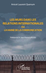 Image de Les murs dans les relations internationales ou la haine de la communication
